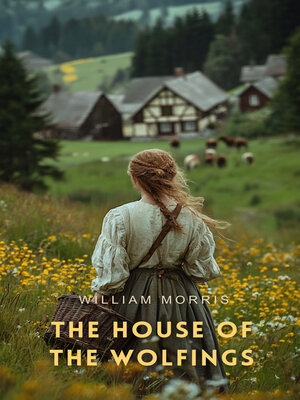 cover image of The House of the Wolfings